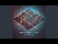 Lagu Mapping It Out