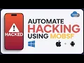 Automatically Hack Scan Mobile Apps for Vulnerabilities Using MobSF