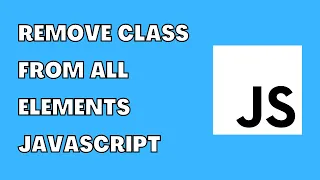 Remove Class From All Elements JavaScript HowToCodeSchool com