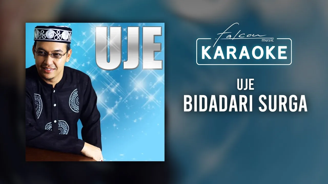 Uje - Bidadari Surga (Official Karaoke Video) Uje - Bidadari Surga (Official Karaoke Video)