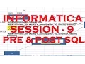 Pre Post SQL Explanation in detail - Informatica Tutorial