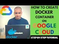 Lesson - How to create docker container on google cloud platform gcp Step by Step 2023