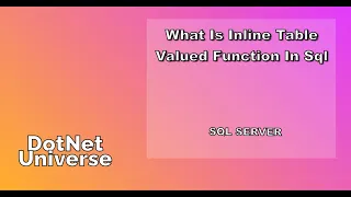 INLINE TABLE VALUED FUNCTION IN SQL SERVER SQL SERVER DotNet Universe