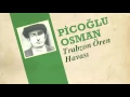 Picoğlu Osman - Trabzon Ören Havası (45'lik)