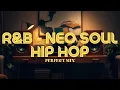 Download Lagu Music Therapy | R\u0026B x Neo Soul \u0026 Hip Hop Grooves | Perfect Mix