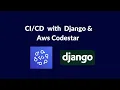 Master for Django Apps with AWS CodeStar
