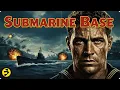 Lagu SUBMARINE BASE | Shipwrecked on an Island Hiding a Deadly Secret | Full Classic WWII Action Movie
