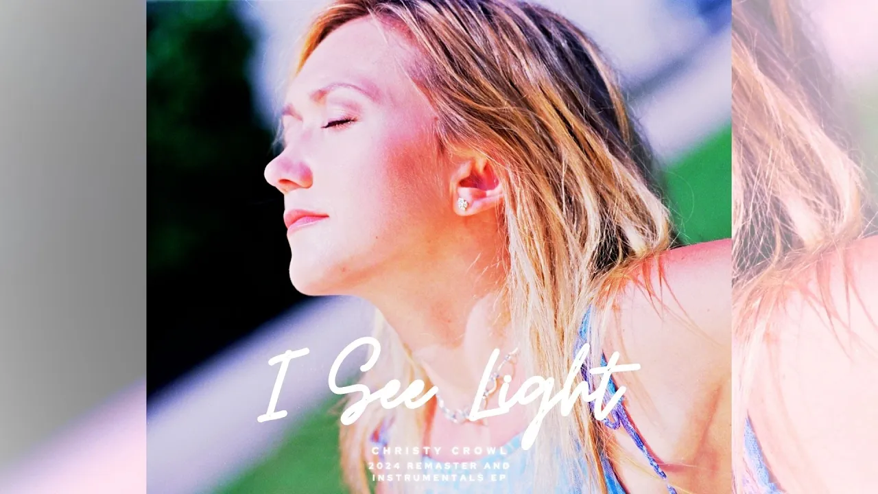 Christy Crowl - I See Light - 2024 Remaster (Official Lyric Video) Christy Crowl - I See Light - 2024 Remaster (Official Lyric Video)