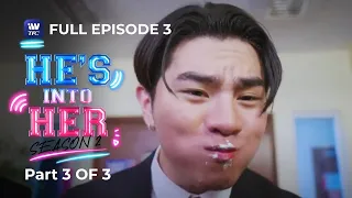 hes into her season 2 episode 3 part 3 of 3 iwanttfc originals playback