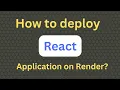 How to deploy React app on render