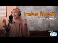 IRAHA KAWIN - FANNY SABILA (Cover by SriN)
