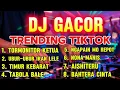 Lagu Kumpulan DJ TikTok Remix Viral 🔥 Bass Dalam Auto Repeat