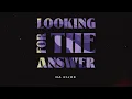 Camel Power Club - Looking For the Answer (Lyrics Video)