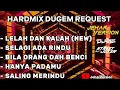 Download Lagu LELAH DAN KALAH X SELAGI ADA RINDU NONSTOP DUGEM HARDMIX