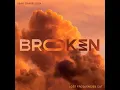 Broken (Lost Frequencies Cut) - Lost Frequencies & Isak Danielson