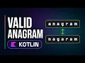 Valid Anagram in Kotlin The Character Counting Trick Leetcode 242