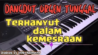 Download TERHANYUT DALAM KEMESRAAN - DANGDUT TOP ORGEN TUNGGAL MP3