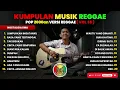 Lagu Reggae Kompilasi Pop 2000an | Nostalgia SMA Bikin kenangan radio dan request lagu | Vol. 35