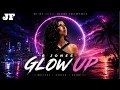 B Jones – Glow Up