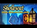 MERDU BANGET !!! SHOLAWAT , DOA BULAN RAJAB
