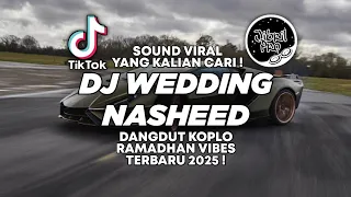 dj wedding nasheed versi dangdut koplo tiktok viral 2025