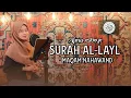Download Lagu Murottal Surah Al-Layl Maqam Nahawand || ALMA ESBEYE