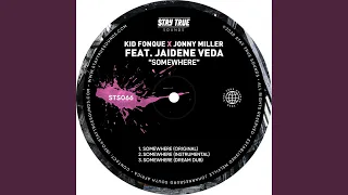 somewhere feat jaidene veda dream dub 