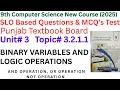 Chapter 3 - Topic 3 2 1 1 BINARY VARIABLES AND LOGIC OPERATIONS AND OR NOT Operations 9th CS