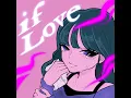 if Love