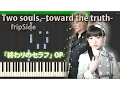 Download Lagu Two souls –toward the truth- / fripSide 『終わりのセラフ』 OP Full Piano 【Sheet Music/楽譜】