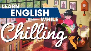 Learn English While Chilling 2 Hours - ALL Basic Phrases You Need
