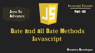 Javascript Date getDay getHours getMinutes getSeconds Javascript Tutorial