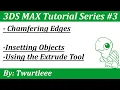 3DS Max Tutorial Chamfering Edges
