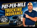 Pay-Per-Mile Trucking Insurance Explained How to Stop Overpaying When Your Truck Sits
