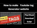 How to create youtube tag genrator website Php and Mysql with Admin Pannel Earn money with Tags