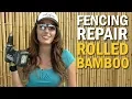 Fencing Repair - Rolled Bamboo is Cure for the Block Wall Blues