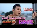 Download Lagu KARAOKE kisah jalan hidupku_ost.misteri ilahi Indosiar #karaoke #gentabuana