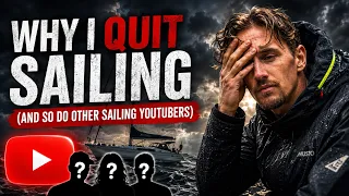 Why I Quit Full Time Sailing