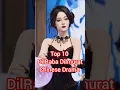 Download Lagu Top 12 Dilraba Dilmurat Chinese Drama