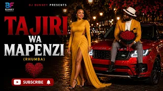tajiri wa mapenzi best african rhumba 2026 dj bunney presents