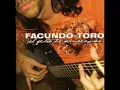 Facundo Toro - Que no pienso en ti (zamba)