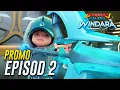 Lagu BoBoiBoy Galaxy Windara | PROMO EPISOD 2 | BoBoiBoy Fusion SUPRA!