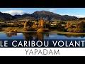 Download Lagu ♫ LE CARIBOU VOLANT // Yapadam [Clip officiel]