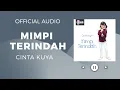 Download Lagu Cinta Kuya Feat. Uya Kuya - Mimpi Terindah (Official Audio)