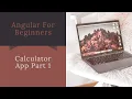 How to build Calculator App in Angular 7 - Part 1