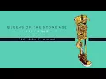 Download Lagu Queens of the Stone Age - Feet Don't Fail Me (Audio)