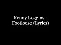 Download Lagu Kenny Loggins - Footloose (Lyrics HD)
