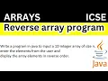 program to reverse array array in java computer application icse computer important questions