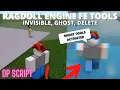 BEST ROBLOX RAGDOLL ENGINE FE TOOLS SCRIPT - GHOST INVISIBLE DELETE WORKING 2021