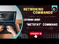 netstat Command Networking commands Lecture Session Windows and Linux Network Commands